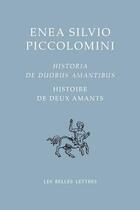 Couverture du livre « Histoire de deux amants » de Enea Silvio Piccolomini aux éditions Belles Lettres