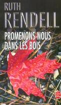 Couverture du livre « Promenons-nous dans les bois » de Ruth Rendell aux éditions Le Livre De Poche