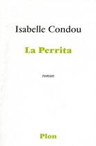 Couverture du livre « La perrita » de Isabelle Condou aux éditions Plon