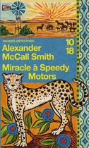 Couverture du livre « Miracle à Speedy Motors » de Mccall Smith A aux éditions 10/18