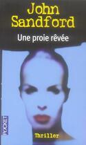 Couverture du livre « Une proie rêvée » de John Sandford aux éditions Pocket