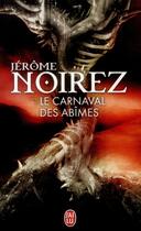 Couverture du livre « Le carnaval des abîmes » de Jerome Noirez aux éditions J'ai Lu