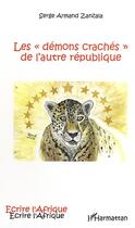 Couverture du livre « Les démons crachés de l'autre république » de Serge Armand Zanzala aux éditions Editions L'harmattan