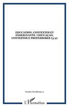 Couverture du livre « Sociétés brésiliennes ; éducation, travail, développement ; éducation, contextes et enseignants » de  aux éditions Editions L'harmattan