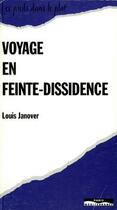 Couverture du livre « Voyage en feinte-dissidence » de Louis Janover aux éditions Paris-mediterranee