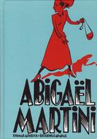 Couverture du livre « Abigaël Martini t.1 » de Thomas Azuelos aux éditions Carabas