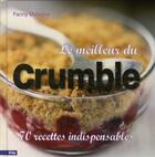 Couverture du livre « Le meilleur du crumble ; 70 recettes indispensables » de Fanny Matagne aux éditions City