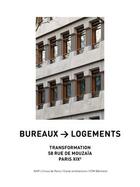 Couverture du livre « Bureaux et#8594; logements - transformation 58 rue de mouzaia, paris xixe » de Simon Texier aux éditions Archibooks