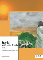 Couverture du livre « Anankê Tome 1 : sous le regard des astres » de Evelyne Bonhomme-Tongourian aux éditions Nombre 7