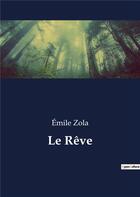 Couverture du livre « Le reve » de Émile Zola aux éditions Culturea