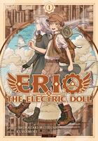 Couverture du livre « Erio & The Electric Doll T01 » de Mujirushi Shimazaki et Kuroimori aux éditions Mangetsu