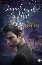 Couverture du livre « Quand tombe la nuit » de Djenny Bergiers aux éditions Snag