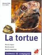 Couverture du livre « La Tortue » de H Wilke aux éditions Marabout