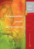 Couverture du livre « Responsabilité sociale de l'entreprise » de Emmanuel Raufflet et Pierre Batellier aux éditions Presses Internationales Polytechnique