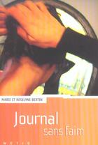 Couverture du livre « Journal sans faim » de Roselyne Bertin et Marie Bertin aux éditions Rageot