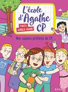 Couverture du livre « L'école d'Agathe - CP Tome 10 : mes copains préférés de CP » de Pakita et Aurelie Grand aux éditions Rageot Editeur