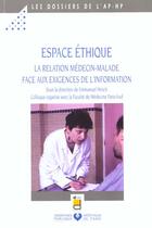 Couverture du livre « Espace ethique la relation medecin malade face aux exigences de l information » de Aphp aux éditions Doin