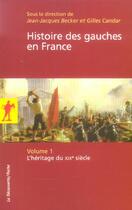 Couverture du livre « Histoire des gauches en france - tome 1 - vol01 » de Becker/Candar aux éditions La Decouverte