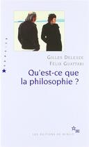 Couverture du livre « Qu'est-ce que la philosophie ? » de Gilles Deleuze et Felix Guattari aux éditions Minuit