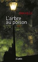 Couverture du livre « L'arbre au poison » de Erin Kelly aux éditions Lattes