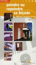 Couverture du livre « Peindre ou repeindre sa façade » de Alain Thiebaut aux éditions Saep