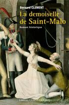 Couverture du livre « La demoiselle de Saint-Malo » de Bernard Clement aux éditions Editions Ouest-france