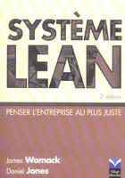 Couverture du livre « Systeme lean ; penser l'entreprise au plus juste (2e édition) » de James P. Womack et Daniel T. Jones aux éditions Village Mondial