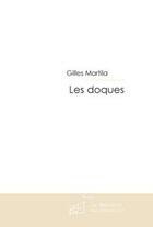 Couverture du livre « Les doques ; polar baroque » de Gilles Martila aux éditions Le Manuscrit