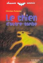 Couverture du livre « Le Chien D'Outre-Tombe » de Christian Poslaniec aux éditions Syros