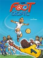 Couverture du livre « Foot goal Tome 1 ; stars en herbe » de Are aux éditions Vents D'ouest