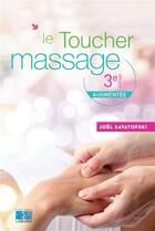 Couverture du livre « Le toucher massage » de Joel Savatofski aux éditions Lamarre
