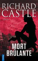 Couverture du livre « Mort brûlante » de Richard Castle aux éditions City