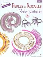 Couverture du livre « Perles de rocaille et perles fantaisie sur épingles t.2 » de Dominique Herve aux éditions Editions Carpentier