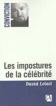 Couverture du livre « Impostures de la celebrite » de David Lelait aux éditions Anne Carriere