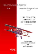 Couverture du livre « La mission du peuple de Dieu t.20 ; les finalités communistes du capitalisme ; la victoire du communautarisme sur la civilisation (1933) » de Emmanuel Malynski aux éditions Saint-remi