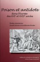 Couverture du livre « Poison et antidote dans l'Europe des XVIe et XVIIe siècles » de Voinier/Winter aux éditions Pu D'artois