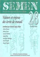 Couverture du livre « SEMEN T.28 ; valeurs et enjeux des écrits de travail » de Revue Semen aux éditions Pu De Franche Comte