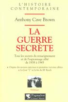 Couverture du livre « Guerre secrete (la) - le rempart des mensonges - integrale » de Cave Brown Antony aux éditions Pygmalion