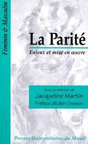 Couverture du livre « La parité ; enjeux et mise en oeuvre » de Jacqueline Martin aux éditions Pu Du Midi