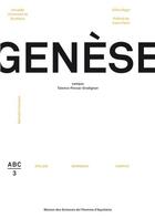 Couverture du livre « Genèse ; atelier abc 3 » de Gilles Ragot aux éditions Maison Sciences De L'homme D'aquitaine