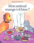 Couverture du livre « Mon animal mange-t-il bien? » de Robinson Chantale aux éditions Le Jour