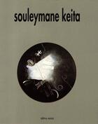 Couverture du livre « Souleymane Keita » de Sylvain Sankale aux éditions Sepia