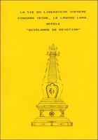 Couverture du livre « La vie du liberateur supreme kunzang yeshe » de Thubten Zangpo aux éditions Vajra Yogini