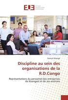 Couverture du livre « Discipline au sein des organisations de la r.d.congo » de Kitenge Samuel aux éditions Editions Universitaires Europeennes