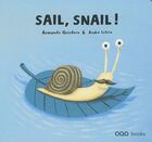 Couverture du livre « Sail, snail ! » de Quintero. Arman aux éditions Oqo