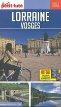 Couverture du livre « GUIDE PETIT FUTE ; REGION ; Lorraine, Vosges (édition 2018) » de  aux éditions Le Petit Fute