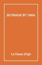 Couverture du livre « Butinage by Tara » de La Dame D'Apt aux éditions Librinova