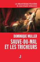 Couverture du livre « Sauve-du-Mal et les tricheurs » de Dominique Muller aux éditions J Editions
