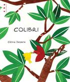 Couverture du livre « Colibri » de Celine Delabre aux éditions Points De Suspension