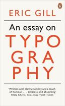 Couverture du livre « An Essay on Typography » de Eric Gill aux éditions Penguin Books Ltd Digital